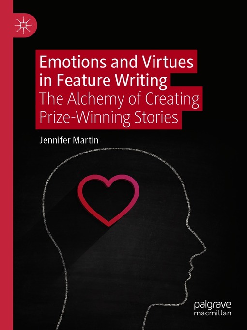 Title details for Emotions and Virtues in Feature Writing by Jennifer Martin - Available